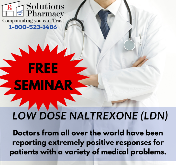 Lose Dose Naltrexone (LDN) – FREE SEMINAR
